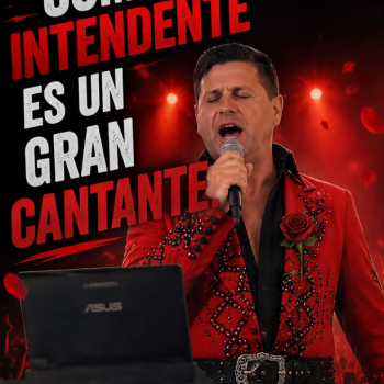 ¡COMO INTENDENTE ES UN GRAN CANTANTE! EDITORIAL DE NAHUEL PEREZ